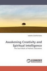 Enlarge image Cover: Awakening Creativity and Spiritual Intelligence - LAP Lambert Academic Publishing