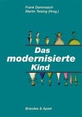 Cover: Das modernisierte Kind - Brandes & Apsel