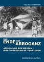 Cover: Das Ende der Arroganz - Brandes & Apsel