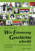 Cover: Wie Erinnerung Geschichte schreibt - Brandes & Apsel