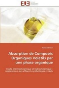 Cover: Absorption de Compos?s Organiques Volatils Par Une Phase Organique - Omniscriptum