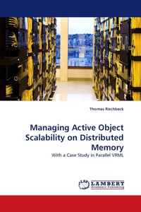 Enlarge image Cover: Managing Active Object Scalability on Distributed Memory - LAP Lambert Academic Publishing