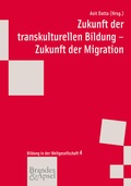 Abbildung von: Zukunft der transkulturellen Bildung - Zukunft der Migration - Brandes & Apsel