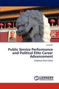 Cover: Public Service Performance and Political Elite Career Advancement - LAP Lambert Academic Publishing