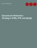 Cover: Dynamische Webseiten: Einstieg in HTML, PHP und MySQL - Books on Demand