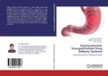 Cover: Gastroretentive Nanoparticulate Drug Delivery Systems - LAP Lambert Academic Publishing