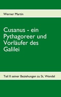 Cover: Cusanus - ein Pythagoreer und Vorl&auml;ufer des Galilei - BoD - Books on Demand