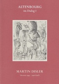 Cover: Martin Disler (Seewen 1949-1996 Genf) - Lindenau-Museum