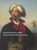Cover: Raden Saleh (1811-1880) - Lindenau-Museum