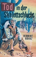 Cover: Tod in der Skelettschlucht - BoD - Books on Demand