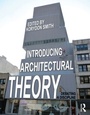 Cover: Introducing Architectural Theory - Routledge