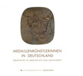 Cover: Medaillenk&uuml;nstlerinnen in Deutschland - Kulturstiftung Sachsen-Anhalt