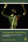 Cover: Transgender Migrations - Routledge
