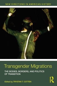 Enlarge image Cover: Transgender Migrations - Routledge