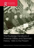 Cover: The Routledge Handbook of American Military and Diplomatic History - Routledge