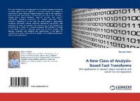 Enlarge image Cover: A New Class of Analysis-Based Fast Transforms - LAP Lambert Academic Publishing