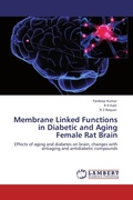 Cover: Membrane Linked Functions in Diabetic and Aging Female Rat Brain - LAP Lambert Academic Publishing