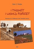 Cover: I Thought I Would Forget - BoD - Books on Demand