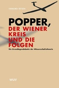 Cover: Popper, der Wiener Kreis und die Folgen - Facultas