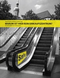 Cover: Warum ist hier kein Einkaufszentrum? - BoD - Books on Demand