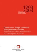 Cover: Das Museum, Spiegel und Motor kulturpolitischer Visionen - Facultas