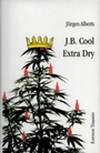 Cover: J.B. Cool - Extra Dry - Edition Temmen e.K.
