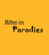 Enlarge image Cover: Mitten im Paradies - Edition Temmen e.K.