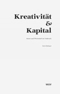 Cover: Kreativit&auml;t und Kapital - Facultas