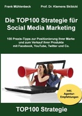 Cover: Die TOP100 Strategie f&uuml;r Social Media Marketing - BoD - Books on Demand