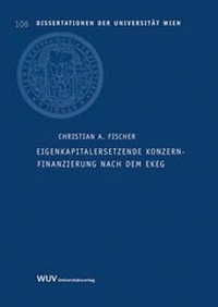 Abbildung von: Eigenkapitalersetzende Konzernfinanzierung nach dem EKEG - Facultas