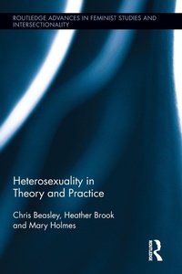 Enlarge image Cover: Heterosexuality in Theory and Practice - Routledge