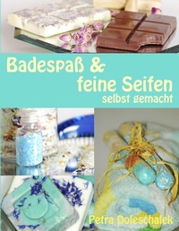 Abbildung von: Badespaß & feine Seifen - BoD - Books on Demand