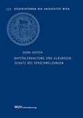 Cover: Kapitalerhaltung und Gl&auml;ubigerschutz bei Verschmelzungen - Facultas
