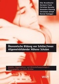 Cover: &Ouml;konomische Bildung von Sch&uuml;ler /innen Allgemeinbildender H&ouml;herer Schulen - Facultas