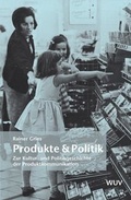 Cover: Produkte & Politik - Facultas