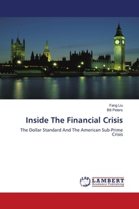 Enlarge image Cover: Inside the Financial Crisis - LAP Lambert Academic Publishing