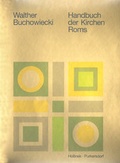 Cover: Handbuch der Kirchen Roms. Der r&ouml;mische Sakralbau in Geschichte und... / Band 2, Handbuch der Kirchen Roms. Der r&ouml;mische Sakralbau in Geschichte und... / Band 2, Handbuch der Kirchen Roms. - Verlag Br&uuml;der Hollinek & Co. GmbH