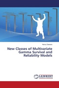 Cover: New Classes of Multivariate Gamma Survival and Reliability Models - LAP Lambert Academic Publishing