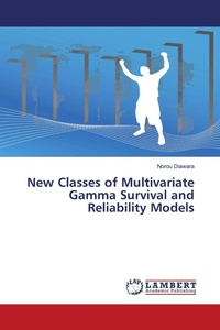 Enlarge image Cover: New Classes of Multivariate Gamma Survival and Reliability Models - LAP Lambert Academic Publishing