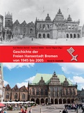 Cover: Geschichte der Freien Hansestadt Bremen von 1945 bis 2005 - Edition Temmen e.K.