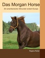 Cover: Das Morgan Horse - BoD - Books on Demand