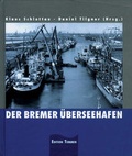 Cover: Der Bremer &Uuml;berseehafen - Edition Temmen e.K.