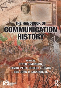 Enlarge image Cover: The Handbook of Communication History - Routledge