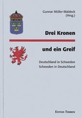 Cover: Drei Kronen und ein Greif - Edition Temmen e.K.