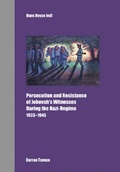 Cover: Persecution and Resistance of Jehova's Witnesses during the Nazi Regime 1933-1945 - Edition Temmen e.K.