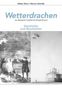 Enlarge image Cover: Wetterdrachen von Benjamin Franklin bis Rudolf Grund - BoD - Books on Demand