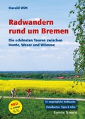 Cover: Radwandern rund um Bremen - Edition Temmen e.K.