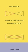 Cover: Was besagt Vergessen und Erinnern des Guten - Edition Temmen e.K.