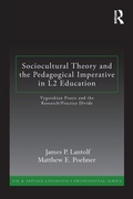 Cover: Sociocultural Theory and the Pedagogical Imperative in L2 Education - Routledge