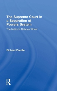 Enlarge image Cover: The Supreme Court in a Separation of Powers System - Routledge